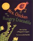 Mrs. Chicken and the Hungry Crocodile Book Cover